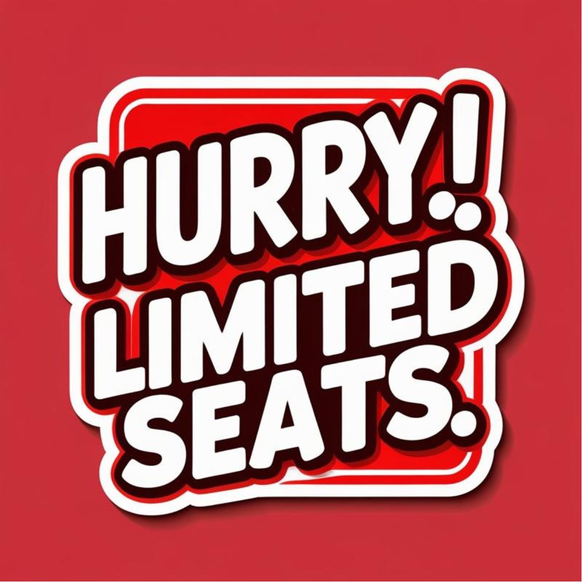Limited Seats